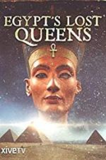 Watch Egypt\'s Lost Queens 123MoviesFree