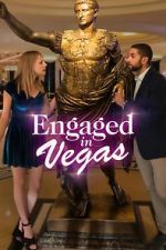 Watch Engaged in Vegas 123MoviesFree