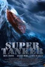 Watch Super Tanker 123MoviesFree