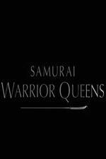Watch Samurai Warrior Queens 123MoviesFree