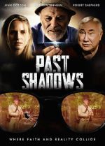 Watch Past Shadows 123MoviesFree