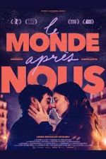 Watch Le monde apr�s nous 123MoviesFree