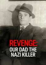 Watch Revenge: Our Dad The Nazi Killer 123MoviesFree