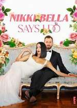 Watch Nikki Bella Says I Do 123MoviesFree