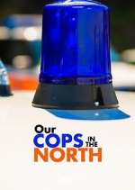 Watch Our Cops in the North 123MoviesFree