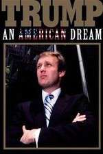 Watch Trump: An American Dream 123MoviesFree