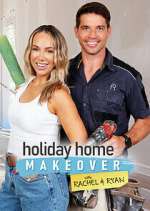 Watch Holiday Home Makeover with Rachel and Ryan 123MoviesFree