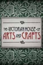 Watch The Victorian House of Arts and Crafts 123MoviesFree