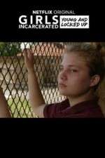 Watch Girls Incarcerated 123MoviesFree