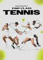 Watch Uninterrupted's Top Class Tennis 123MoviesFree