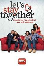 Watch Let's Stay Together 123MoviesFree