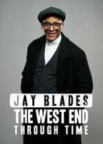 Watch Jay Blades: The West End Through Time 123MoviesFree