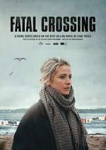 Watch Fatal Crossing 123MoviesFree