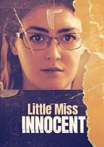 Watch Little Miss Innocent: Passion. Poison. Prison. 123MoviesFree