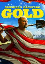 Watch America's Backyard Gold 123MoviesFree