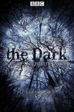 Watch The Dark Natures Nighttime World 123MoviesFree