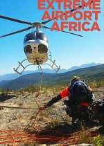 Watch Extreme Airport Africa 123MoviesFree