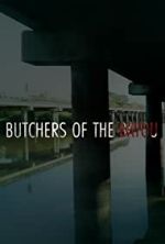 Watch Butchers of the Bayou 123MoviesFree