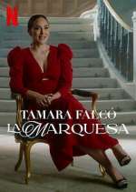 Watch Tamara Falcó: La Marquesa 123MoviesFree