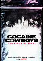 Watch Cocaine Cowboys: The Kings of Miami 123MoviesFree
