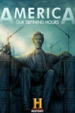 Watch America: Our Defining Hours 123MoviesFree