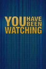 Watch You Have Been Watching 123MoviesFree