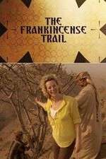 Watch The Frankincense Trail 123MoviesFree