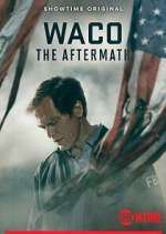 Watch Waco: The Aftermath 123MoviesFree