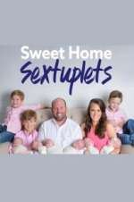 Watch Sweet Home Sextuplets 123MoviesFree