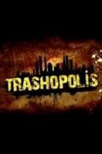 Watch Trashopolis 123MoviesFree