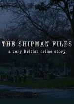Watch The Shipman Files: A Very British Crime Story 123MoviesFree