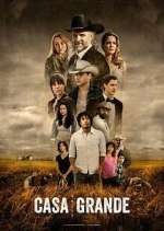 Watch Casa Grande 123MoviesFree