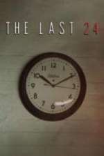 Watch The Last 24 123MoviesFree