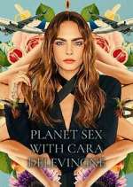 Watch Planet Sex with Cara Delevingne 123MoviesFree