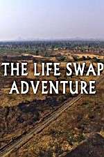 Watch The Life Swap Adventure 123MoviesFree