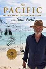 Watch The Pacific: In the Wake of Captain Cook, with Sam Neill 123MoviesFree