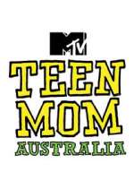 Watch Teen Mom Australia 123MoviesFree
