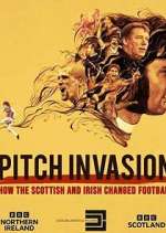 Watch Pitch Invasion: How the Scottish and Irish Changed Football 123MoviesFree