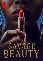 Watch Savage Beauty 123MoviesFree