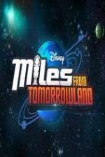 Watch Miles from Tomorrowland 123MoviesFree