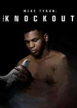 Watch Mike Tyson: The Knockout 123MoviesFree