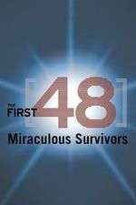 Watch The First 48: Miraculous Survivors 123MoviesFree
