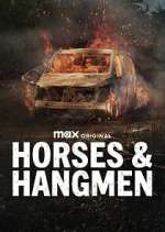 Watch Horses & Hangmen 123MoviesFree
