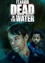 Watch Fear the Walking Dead: Dead in the Water 123MoviesFree