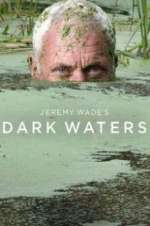 Watch Jeremy Wade\'s Dark Waters 123MoviesFree