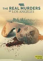 Watch The Real Murders of Los Angeles 123MoviesFree
