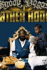 Watch Snoop Dogg's Father Hood 123MoviesFree