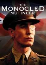 Watch The Monocled Mutineer 123MoviesFree