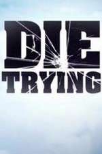 Watch Die Trying 123MoviesFree