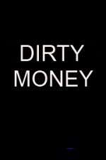 Watch Dirty Money 123MoviesFree